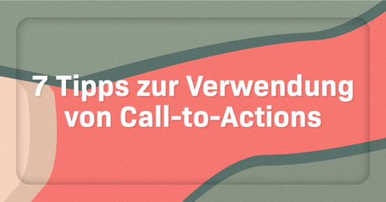 Verwendung von Call to Actions