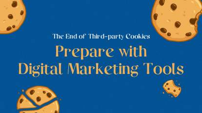 Bereiten Sie sich mit digitalen Marketing-Tools auf das Ende von Third-Party-Cookies vor