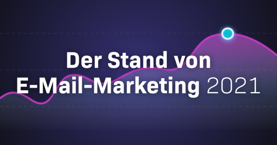 Der Stand des E-Mail-Marketings 2021 Titelbild